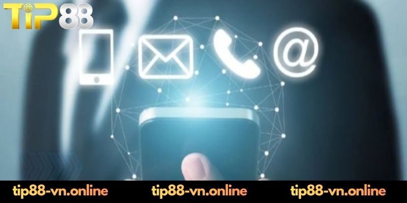 Cập nhật danh sách các kênh liên hệ TIP88 đang hỗ trợ 